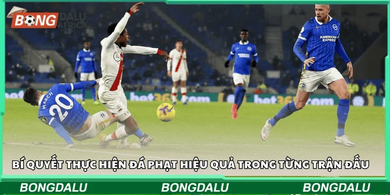 Bí quyết thực hiện đá phạt hiệu quả trong từng trận đấu