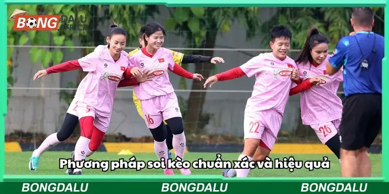 Phương pháp soi kèo chuẩn xác và hiệu quả